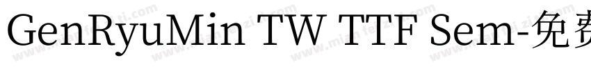 GenRyuMin TW TTF Sem字体转换